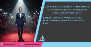 Can You Be Successful After Being in Care Inspirational Stories for Care-Experienced Youth Header Image