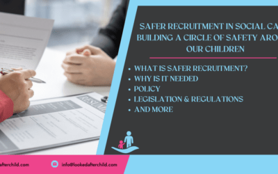 Safer Recruitment in Social Care: Building a Circle of Safety Around Our Children