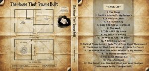 the album cover and backing for the album made by Li Jean-Luc Harris Called The House That Trauma Built