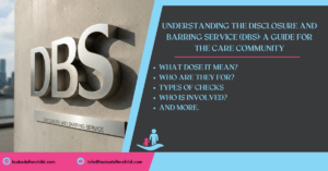 Understanding the Disclosure and Barring Service (DBS) A Guide for the Care Community Header Image