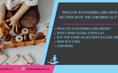 What Is an Interim Care Order? Section 38 of the Children Act 1989