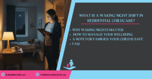 What is a Waking Night Shift in Residential Childcare Header Image