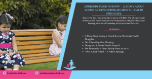 Somebody I used to know. – A Story About Losing a Friend During My Mental Health Struggles. Header