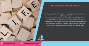 life has been interesting recently header image