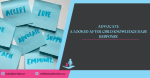 Looked After Child Advocate