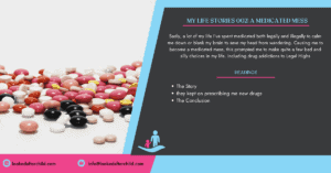 my life stories 002 a medicated mess header image